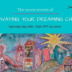 The seven secrets of activating your dreaming child